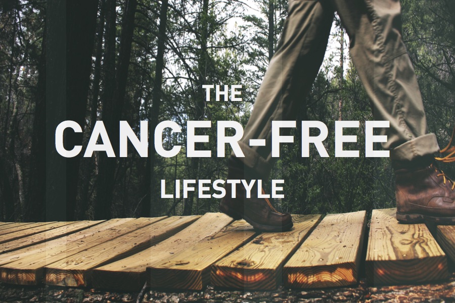 The Cancer-Free Lifestyle
